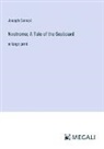 Joseph Conrad - Nostromo; A Tale of the Seaboard
