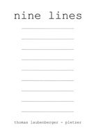 Thomas Laubenberger-Pletzer - nine lines