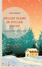 Vera Hewener - Heller Glanz in stiller Nacht
