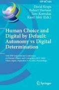 Robert Davison, Kaori Ishii, Taro Komukai, Taro Komukai et al, David Kreps - Human Choice and Digital by Default: Autonomy vs Digital Determination 15th IFIP International Conference on Human Choice and Computers, HCC 2022, Tokyo, Japan, September 8-9, 2022, Proceedings
