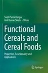 Kumar Siroha, Anil Kumar Siroha, Sneh Punia Bangar - Functional Cereals and Cereal Foods
