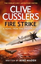 Mike Maden, Maden Mike - Clive Cussler's Fire Strike