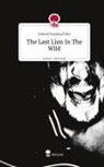 Gabriel Kazianschütz - The Last Lion In The Wild. Life is a Story - story.one