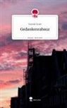 Yasmin Gram - Gedankenrabauz. Life is a Story - story.one