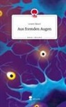 Leonie Bauer - Aus fremden Augen. Life is a Story - story.one