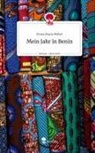 Fiona Maria Weber - Mein Jahr in Benin. Life is a Story - story.one