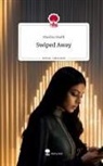 Musfira Shaffi - Swiped Away. Life is a Story - story.one