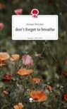 Mirijam Westphal - don't forget to breathe. Life is a Story - story.one