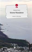 Melanie Dunst - Storm Wanderer. Life is a Story - story.one