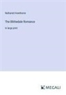 Nathaniel Hawthorne - The Blithedale Romance