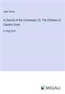 Jules Verne - In Search of the Castaways; Or, The Children of Captain Grant