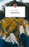 Malte B Zeller, Malte B. Zeller - Momentum. Life is a Story - story.one