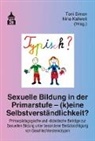 Kallweit, Nina Kallweit, Toni Simon - Sexuelle Bildung in der Primarstufe - (k)eine Selbstverständlichkeit?