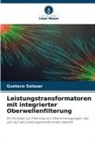 Gustavo Salazar - Leistungstransformatoren mit integrierter Oberwellenfilterung