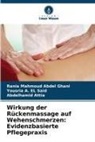 Atti, Abdelhamid Attia, Yousria A EL Said, Yousria A. EL Said, Rania Mahmoud Abdel Ghani - Wirkung der Rückenmassage auf Wehenschmerzen: Evidenzbasierte Pflegepraxis