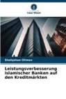 Shohjahon Olimov - Leistungsverbesserung islamischer Banken auf den Kreditmärkten