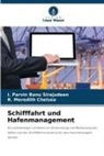 R Meredith Chelsea, R. Meredith Chelsea, I Parvin Banu Sirajudeen, I. Parvin Banu Sirajudeen - Schifffahrt und Hafenmanagement