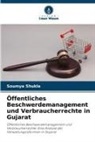 Soumya Shukla - Öffentliches Beschwerdemanagement und Verbraucherrechte in Gujarat