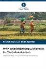 Franck Narcisse YEBI AWONO - WFP und Ernährungssicherheit im Tschadseebecken