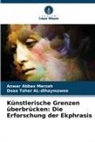 Anwar Abbas Merzah, Doaa Taher AL-dihaymawee - Künstlerische Grenzen überbrücken: Die Erforschung der Ekphrasis