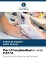 Sabah BENBOUDIAF, Assia YAMOUN - ParaPhenylendiamin und Henna