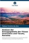 Tatiane Ferreira da silva - Analyse der Einzugsgebiete der Flüsse Uraricoera und Tacutu, Roraima