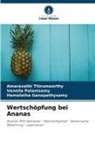 Ganap, Hemalatha Ganapathysamy, Vennila Palanisamy, Amaravathi Thirumoorthy - Wertschöpfung bei Ananas