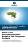 Andres Garcia Sanchez, Jo Hermosillo, José Manuel Hermosillo, Alejandra Guillermina Miranda Díaz - Molekulare Veränderungen der Proteine des fibrogenen Systems