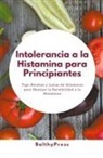 Balthypress - Intolerancia a la Histamina para Principiantes