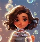 Faryal Shaukat - Maria and the Magic Bubble