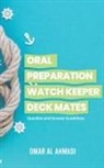 Omar Al Ahmadi - Oral Preparation Watch Keeper Deck Mates