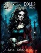 Llc LaPort Emporium, LaPort Emporium LLC - Sinister Dolls Adult Coloring Book