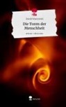 Dawid Wiatrowski - Die Toren der Menschheit. Life is a Story - story.one