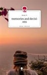 Anna .K., Anna k, Anna K. - memories and decisions. Life is a Story - story.one