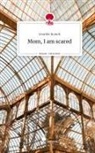 Jennifer Brandt - Mom, I am scared. Life is a Story - story.one