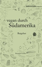 Roswitha Gobbo - vegan durch Südamerika
