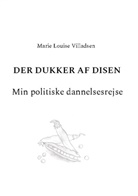 Marie Louise Villadsen - Der dukker af disen