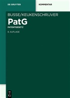 Rudolf Busse, Rainer Engels, Franz Hacker, Thomas Kaess, Alfred Keukenschrijver, Dieter Schneider... - Patentgesetz (PatG), Kommentar