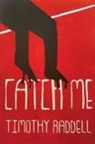 Timothy Raddell - Catch Me