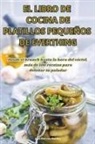 Benitez - EL LIBRO DE COCINA DE PLATILLOS PEQUEÑOS DE EVERTHING