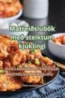 Hilda Traustadóttir - Matreiðslubók með steiktum kjúklingi