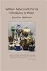 Jonathan Mallinson - William Moorcroft, Potter