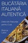 Bianca Lasio - Buc¿t¿ria Italian¿ Autentic¿