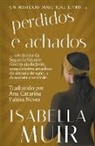 Isabella Muir - Perdidos e Achados
