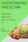 Ana Popescu - Gastronomia Vindec¿rii