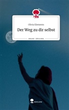 Olivia Elements - Der Weg zu dir selbst. Life is a Story - story.one