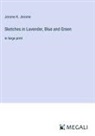 Jerome K. Jerome - Sketches in Lavender, Blue and Green