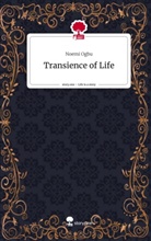 Noemi Ogbu - Transience of Life. Life is a Story - story.one