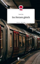 Lara Joy - Im Herzen gleich. Life is a Story - story.one