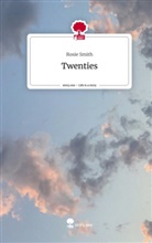 Rosie Smith - Twenties. Life is a Story - story.one